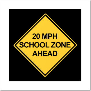 20 MPH School Zone Ahead Warning Sign Posters and Art